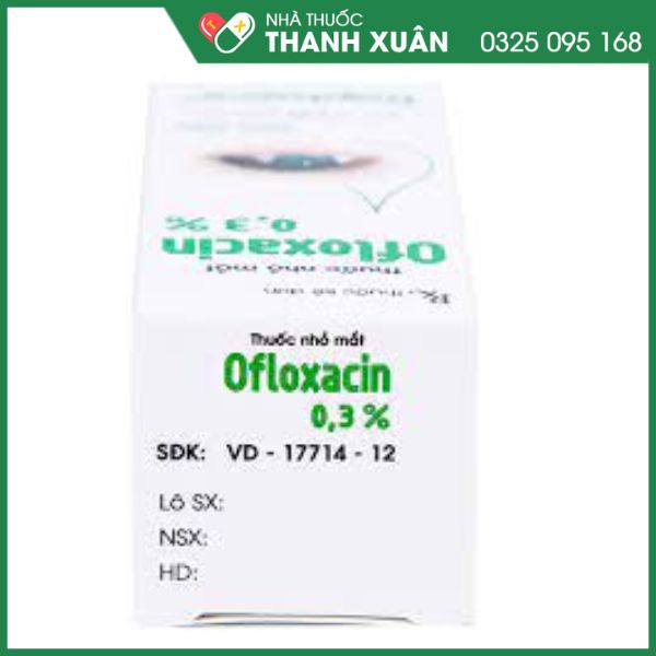 Ofloxacin 0.3% điều trị nhiễm khuẩn mắt